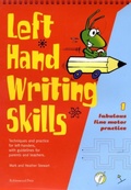 Cover: Left Hand Writing Skills: Book 1 - Robinswood Press Ltd