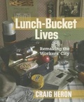 Cover: Lunch-Bucket Lives - Between the Lines