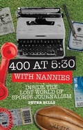 Cover: Four Hundred Words at Five-Thirty with 'Nannies' - Pitch Publishing Ltd