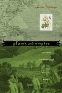 Abbildung von: Plants and Empire - Harvard University Press