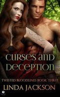 Cover: Curses and Deception (Twisted Bloodlines, Book 3) - Moon Rose Publishing
