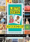 Cover: Let's Sign Science: BSL Vocabulary for Key Stage 1, 2 and 3 - Co-Sign Communications