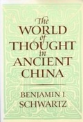 Cover: The World of Thought in Ancient China - The Belknap Press