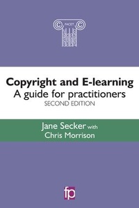 Enlarge image Cover: Copyright and E-learning - Facet Publishing
