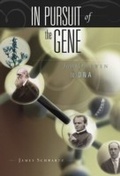 Cover: In Pursuit of the Gene - Harvard University Press