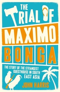 Abbildung von: The Trial of Maximo Bonga - Summersdale Publishers