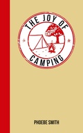 Cover: The Joy of Camping - Summersdale Publishers