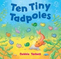 Cover: Ten Tiny Tadpoles - Little Tiger Press