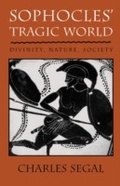 Cover: Sophocles' Tragic World - Harvard University Press
