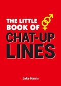 Cover: The Little Book of Chat-Up Lines - Summersdale Publishers