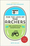 Cover: For the Love of The Archers - Summersdale Publishers