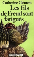 Cover: Les Fils de Freud Sont Fatigues - Grasset