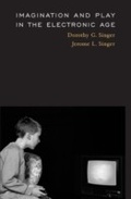 Cover: Imagination and Play in the Electronic Age - Harvard University Press