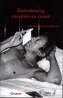 Cover: Gainsbourg Raconte Sa Mort - Grasset