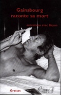Cover: Gainsbourg Raconte Sa Mort - Grasset