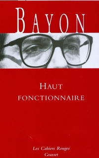 Enlarge image Cover: Haut Fonctionnaire - Grasset