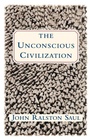 Cover: The Unconscious Civilization - The Free Press