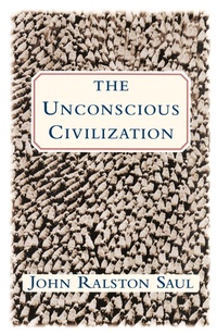 Abbildung von: The Unconscious Civilization - The Free Press