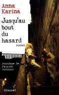 Cover: Jusqu'au bout du hasard - Grasset