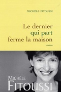Cover: Le Dernier Qui Part Ferme La Maison - Grasset