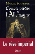Cover: L'ombre perdue de l'Allemagne - Grasset