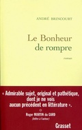 Cover: Le Bonheur de Rompre - Grasset