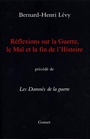 Cover: Reflexions Sur La Guerre, Le Mal Et La Fin de L'Histoire - Grasset