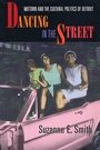 Cover: Dancing in the Street - Harvard University Press