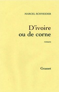 Cover: D'Ivoire Ou de Corne - Grasset