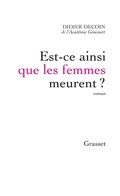 Cover: Est-ce ainsi que les femmes meurent ? - Grasset
