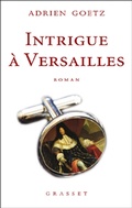 Cover: Intrigue &agrave; Versailles - Grasset