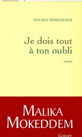 Cover: Je dois tout &agrave; ton oubli - Grasset
