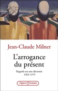 Cover: L'Arrogance Du Present - Grasset