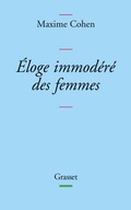 Cover: Eloge immod&eacute;r&eacute; des femmes - Grasset