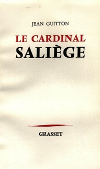 Enlarge image Cover: Le Cardinal Saliege - Grasset