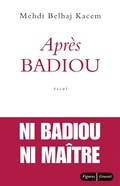 Cover: Apr&egrave;s Badiou - Grasset