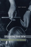 Cover: Studying the Jew - Harvard University Press