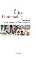 Cover: L'homme qui ha&iuml;ssait les femmes - Grasset