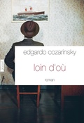 Cover: Loin d'o&ugrave; - Grasset