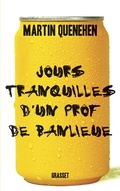 Cover: Jours tranquilles d'un prof de banlieue - Grasset