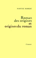 Cover: Roman Des Origines Et Origines Du Roman - Grasset