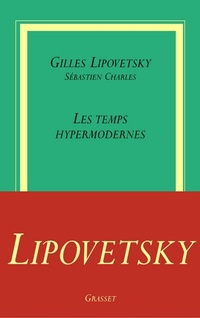 Enlarge image Cover: Les Temps Hypermodernes - Grasset