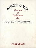 Cover: Gestes et opinions du docteur Faustroll - Grasset