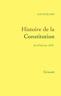 Cover: Histoire de la Constitution du 25 f&eacute;vrier 1875 - Grasset