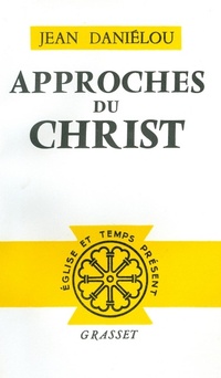 Enlarge image Cover: Approches Du Christ - Grasset
