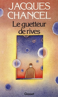 Enlarge image Cover: Le Guetteur de Rives - Grasset