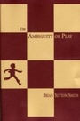 Cover: The Ambiguity of Play - Harvard University Press