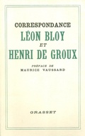 Cover: Correspondance L&eacute;on Bloy et Henri de Groux - Grasset