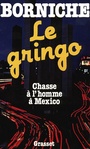Cover: Le Gringo - Grasset