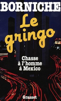 Enlarge image Cover: Le Gringo - Grasset